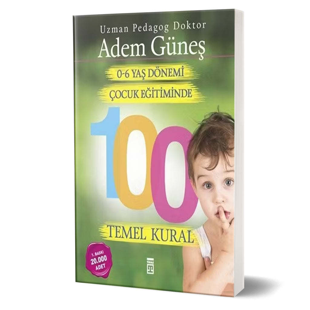 0-6 Yaş Dönemi Çocuk Eğitiminde 100 Temel Kural