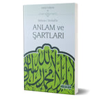 Kelime-i Tevhidin Anlam ve Şartları