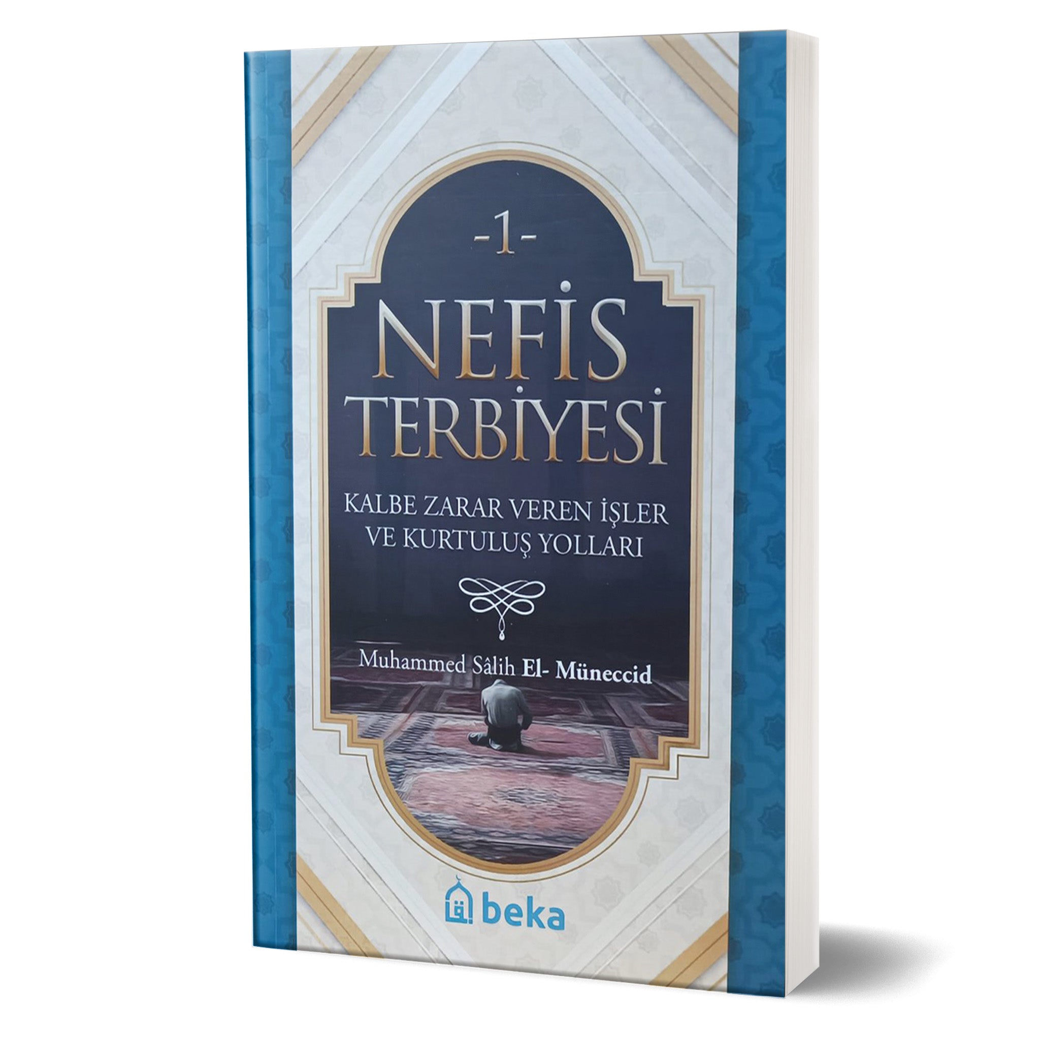 Nefis Terbiyesi 1 - Kalp Amelleri