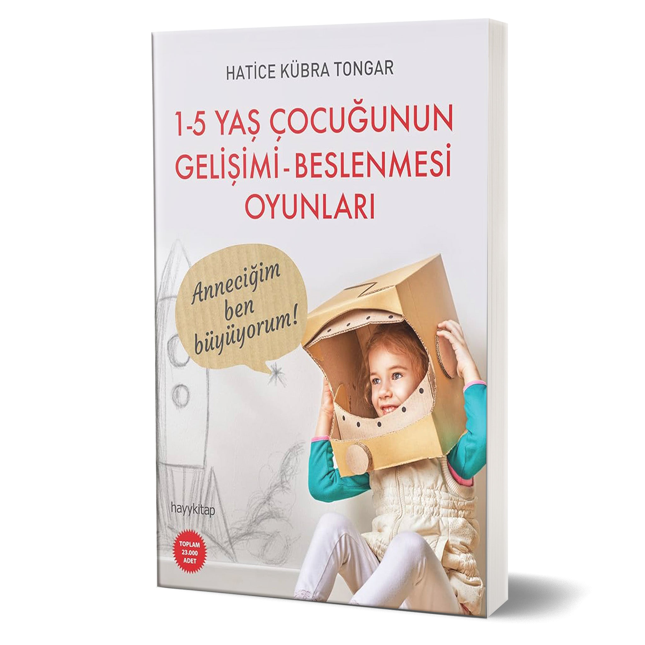 1 - 5 Yaş Çocuğunun Gelişimi - Beslenmesi Oyunları