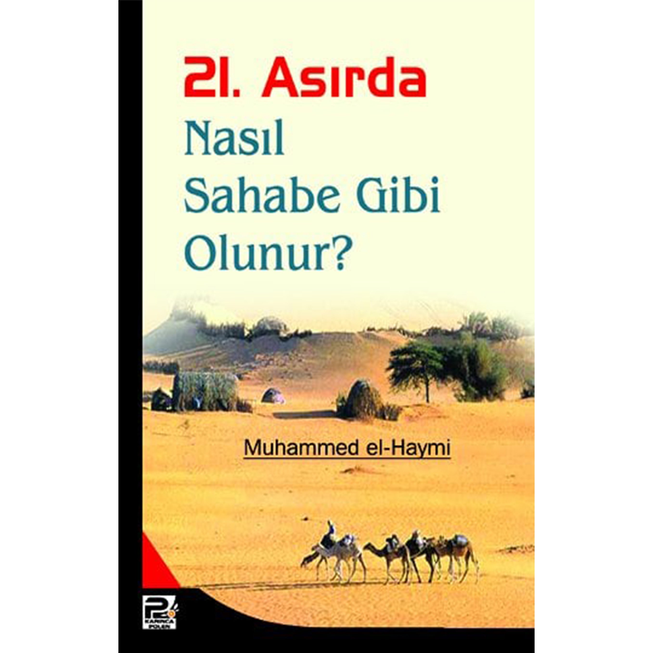 21. Asırda Nasıl Sahabe Gibi Olunur