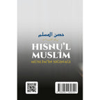 Hısnu'l Muslim - Kur'an ve Sünnet'teki Zikirlerden Müslim'in Sığınağı