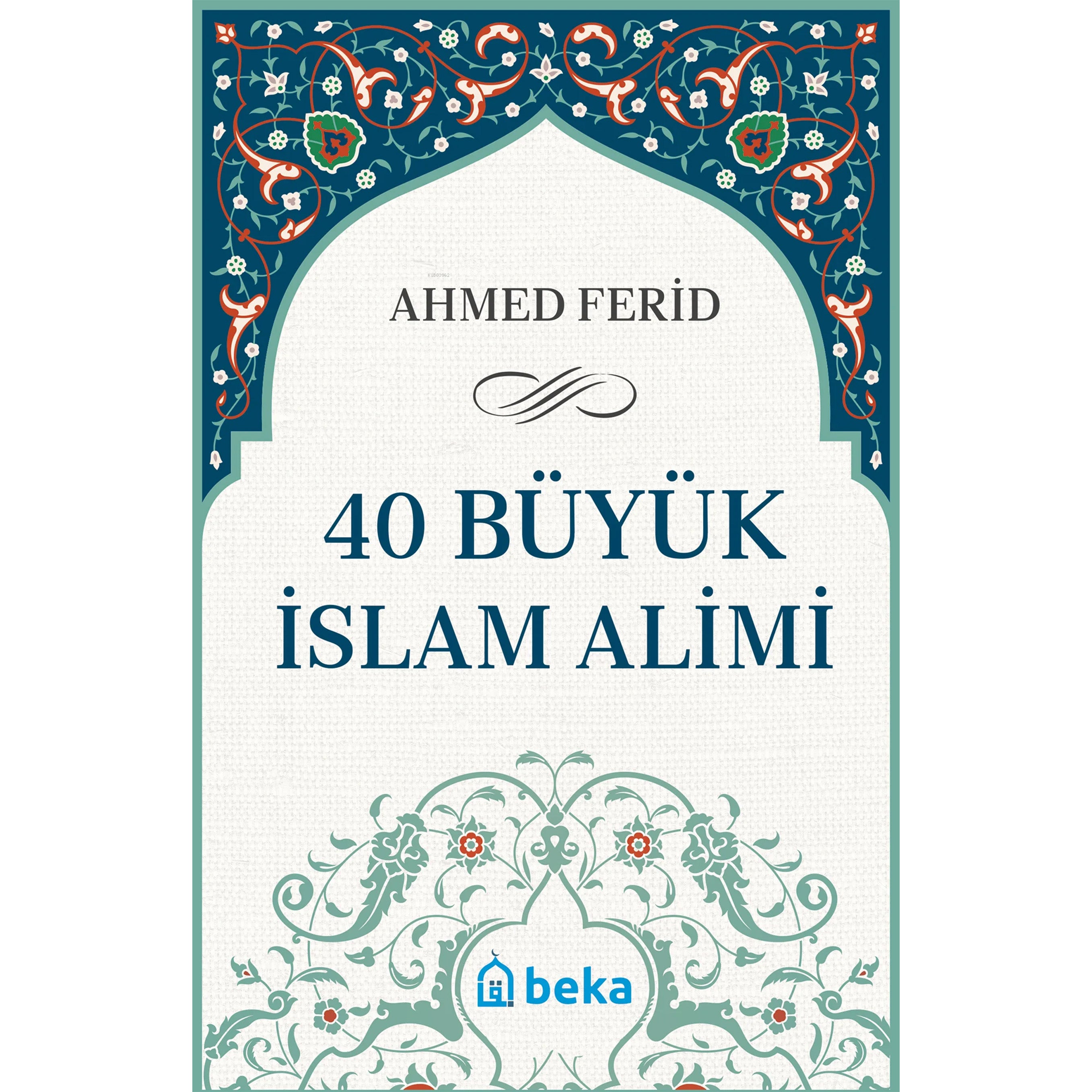 40 Büyük İslam Alimi
