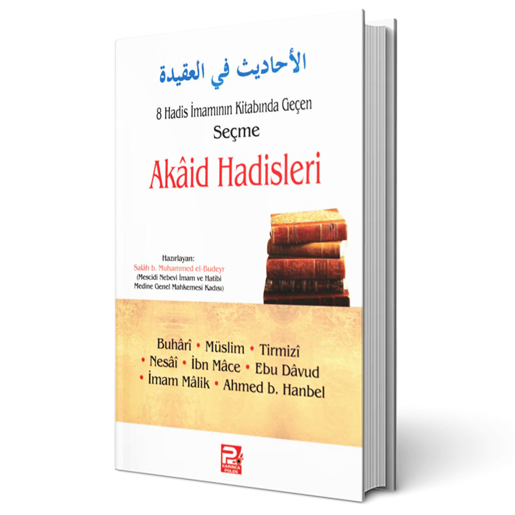 8 Hadis İmamının Kitabında Geçen Akâid Hadisleri