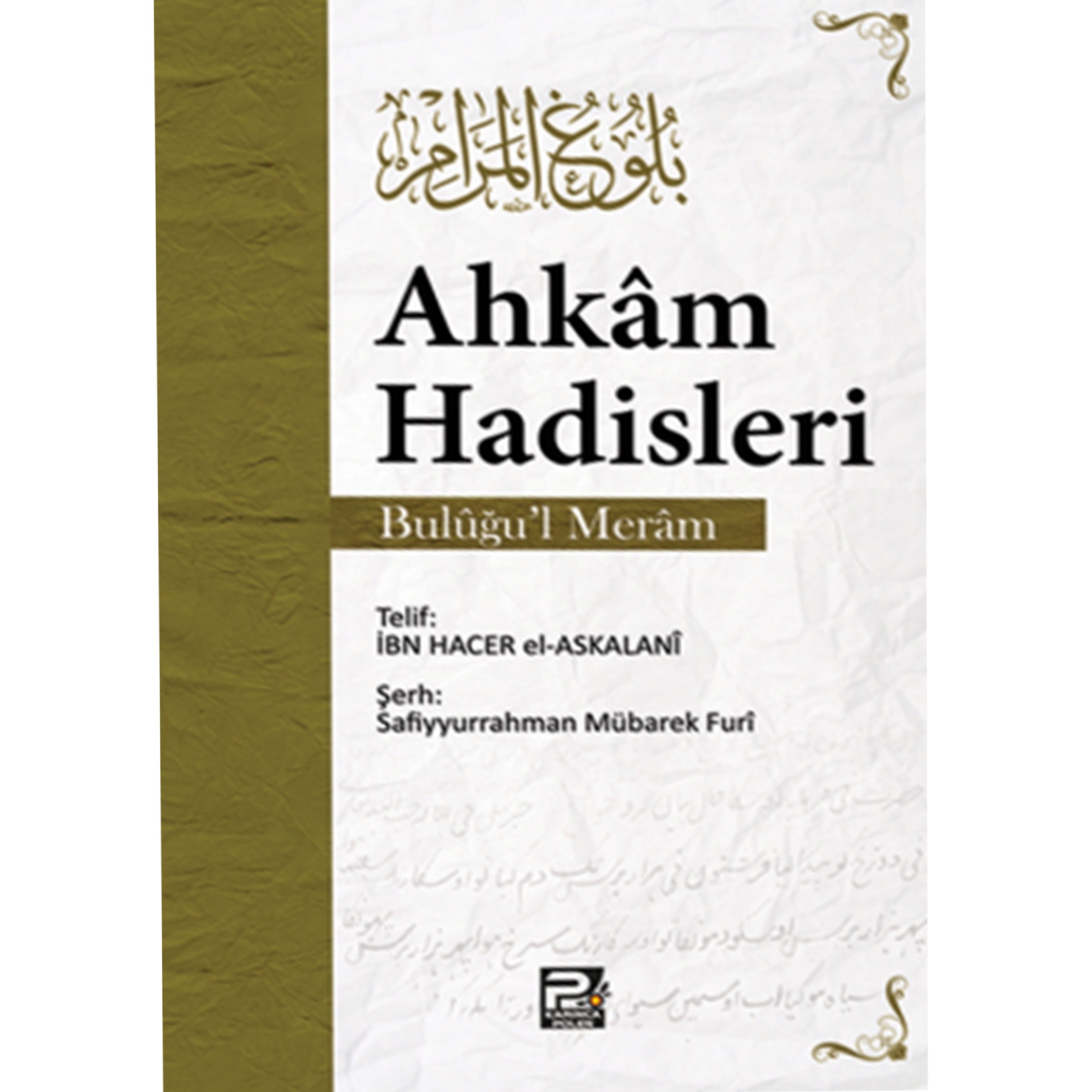 Ahkam Hadisleri - Buluğul Meram