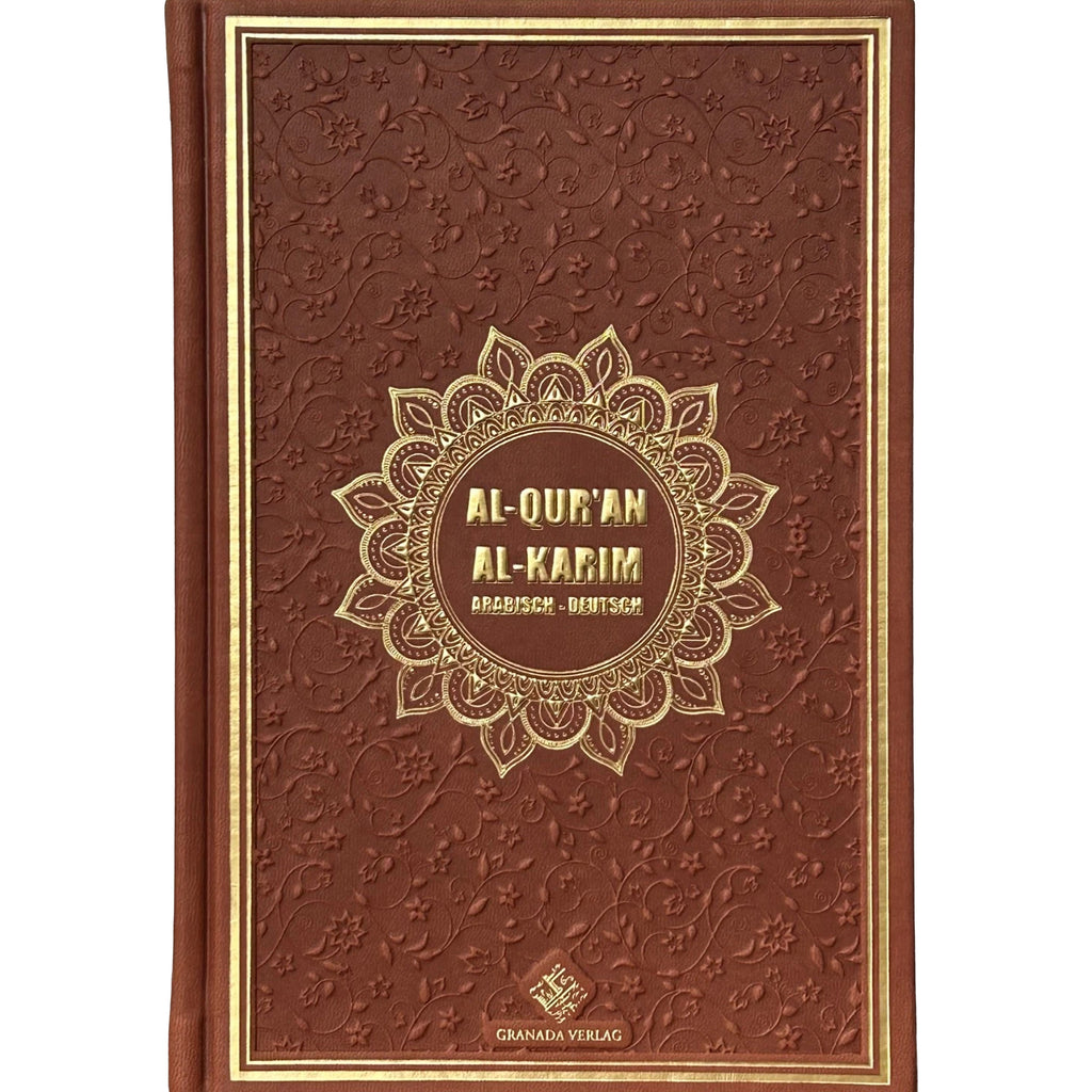 Al-Qur'an Al-Karim und seine ungefähre Bedeutung in deutscher Sprache - Arabisch - Deutsch - Bubenheim