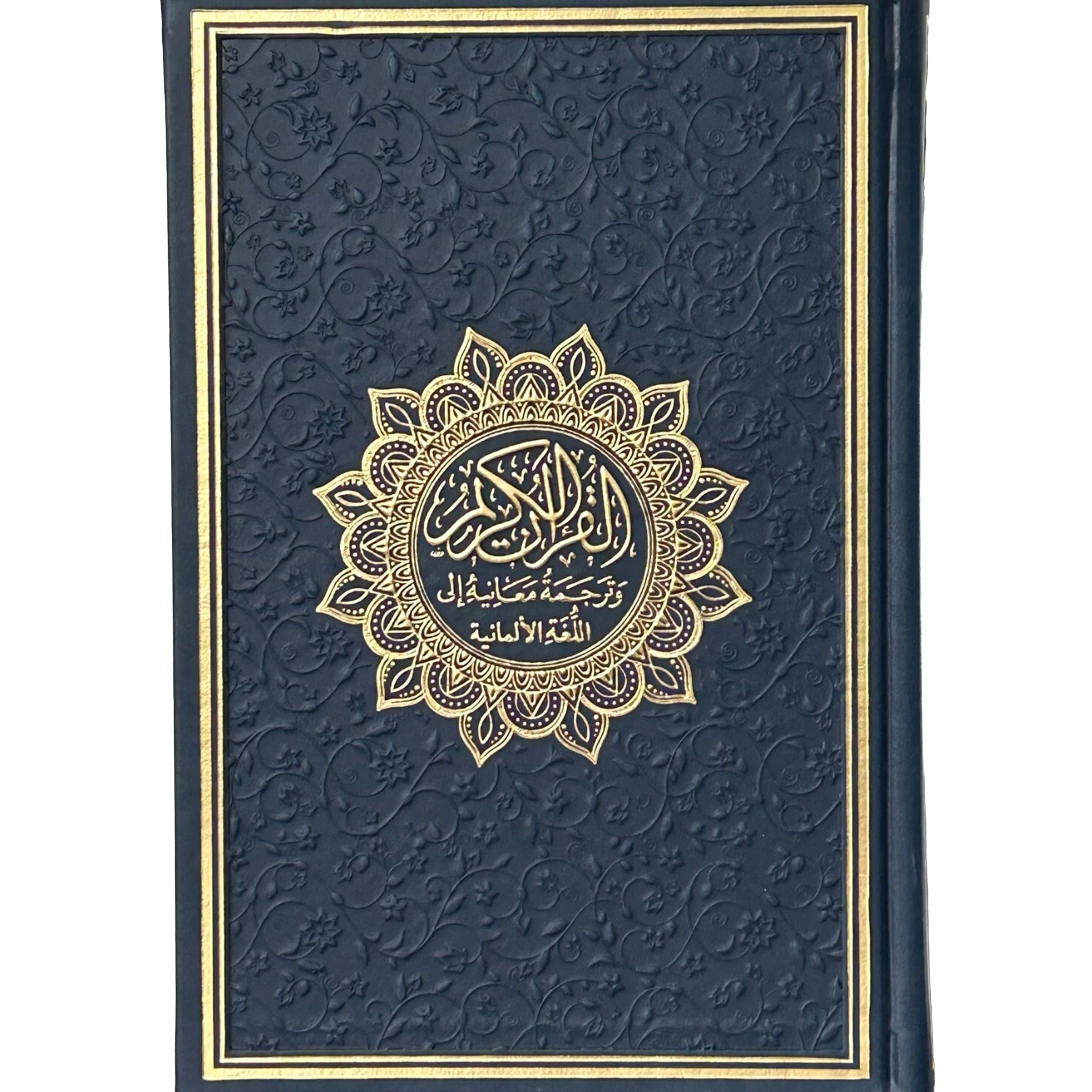Al-Qur'an Al-Karim und seine ungefähre Bedeutung in deutscher Sprache - Arabisch - Deutsch - Bubenheim