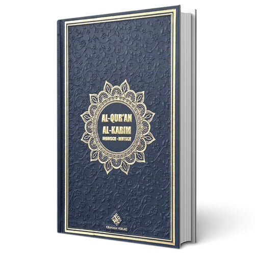 Al-Qur'an Al-Karim und seine ungefähre Bedeutung in deutscher Sprache - Arabisch - Deutsch - Bubenheim
