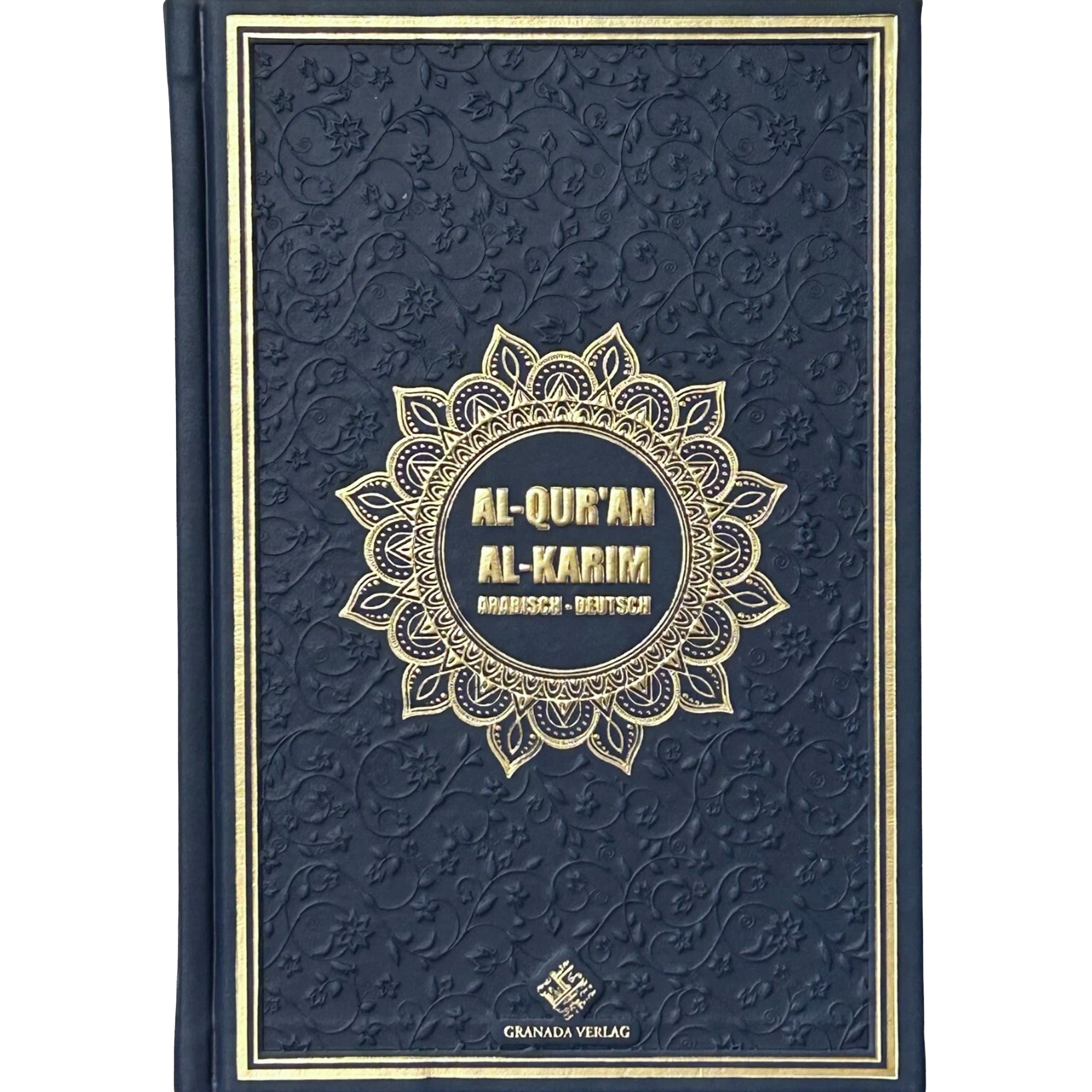 Al-Qur'an Al-Karim und seine ungefähre Bedeutung in deutscher Sprache - Arabisch - Deutsch - Bubenheim