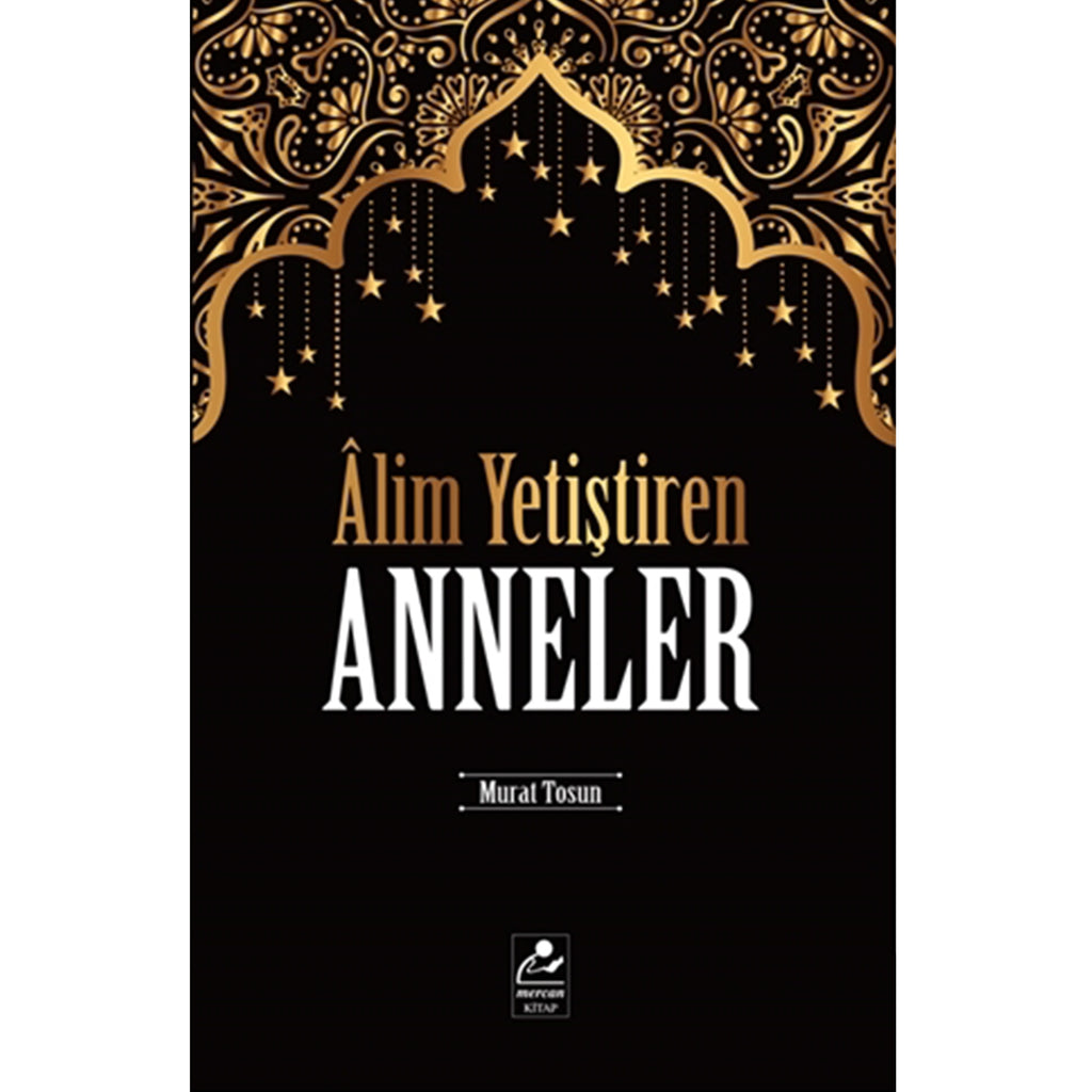 Alim Yetiştiren Anneler - 1