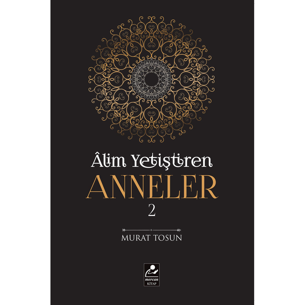 Alim Yetiştiren Anneler - 2