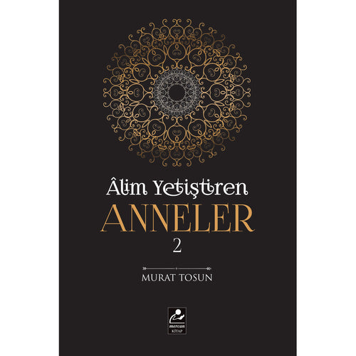 Alim Yetiştiren Anneler - 2