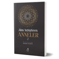Alim Yetiştiren Anneler - 2