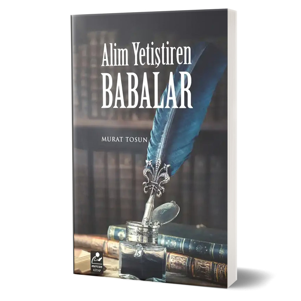 Alim Yetiştiren Babalar