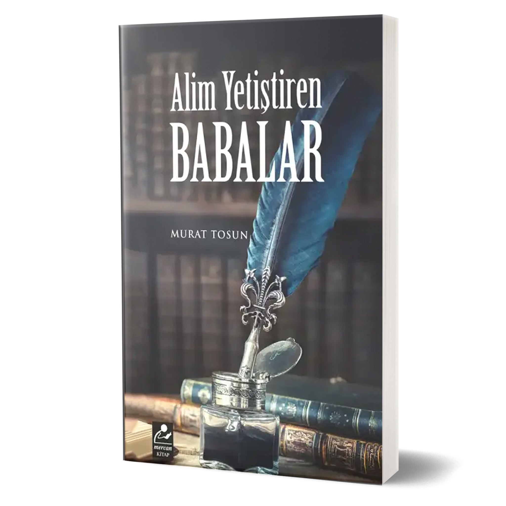 Alim Yetiştiren Babalar