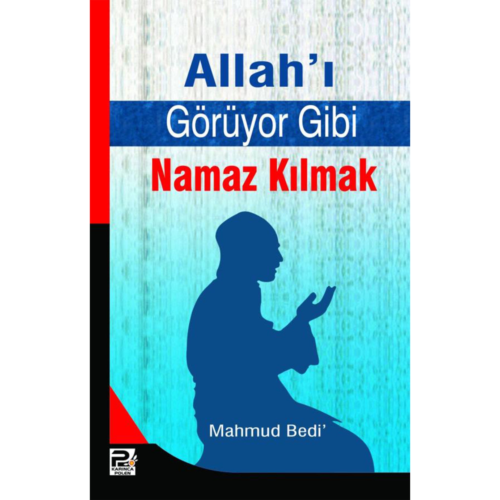 Allah'ı Görüyor Gibi Namaz Kılmak