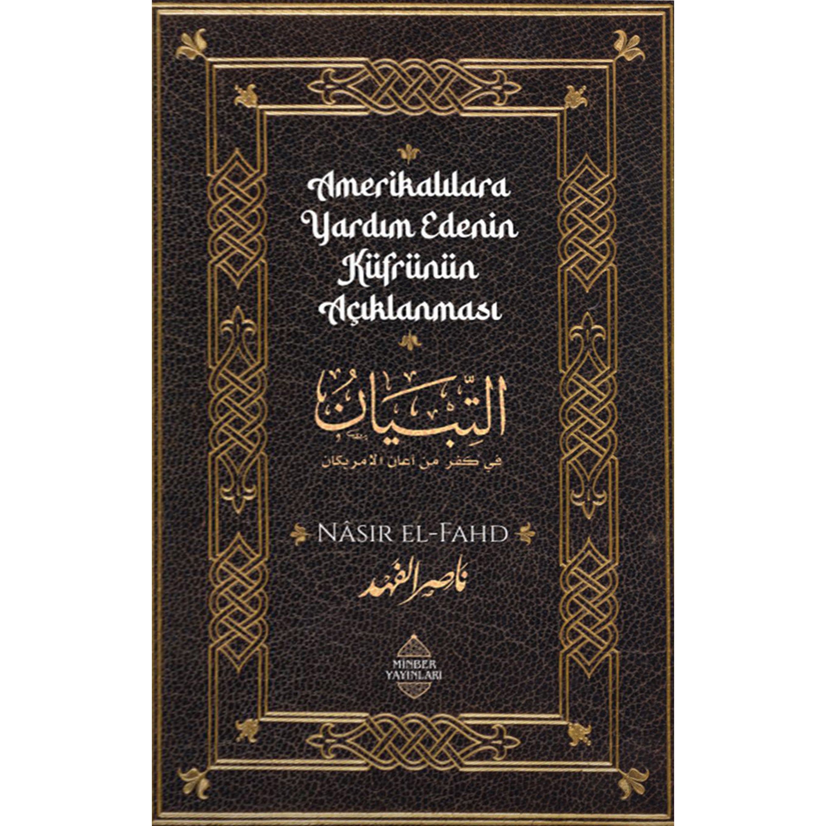 Amerikalılara Yardım Edenin Küfrünün Açıklanması
