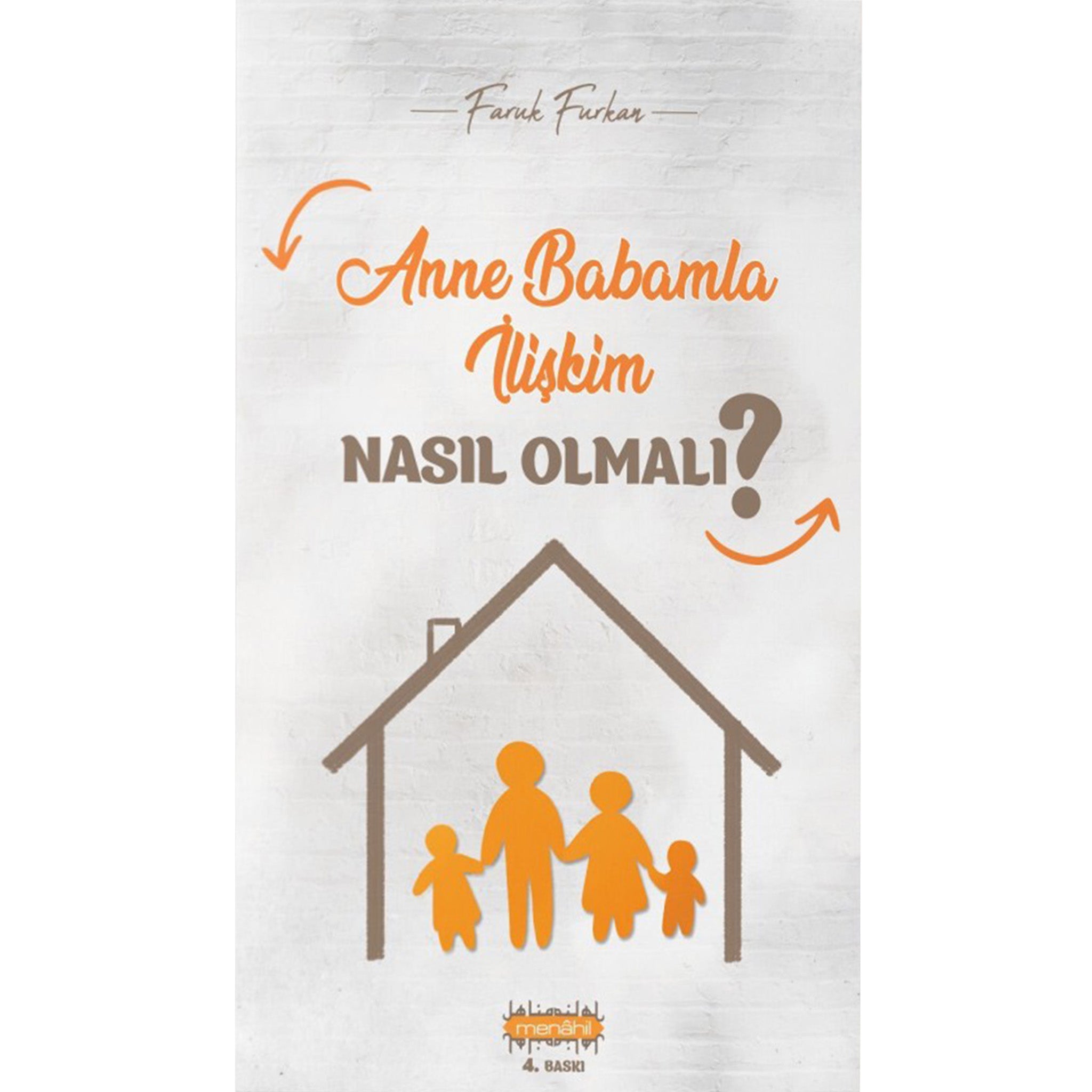 Anne Babamla İlişkim Nasıl Olmalı ?