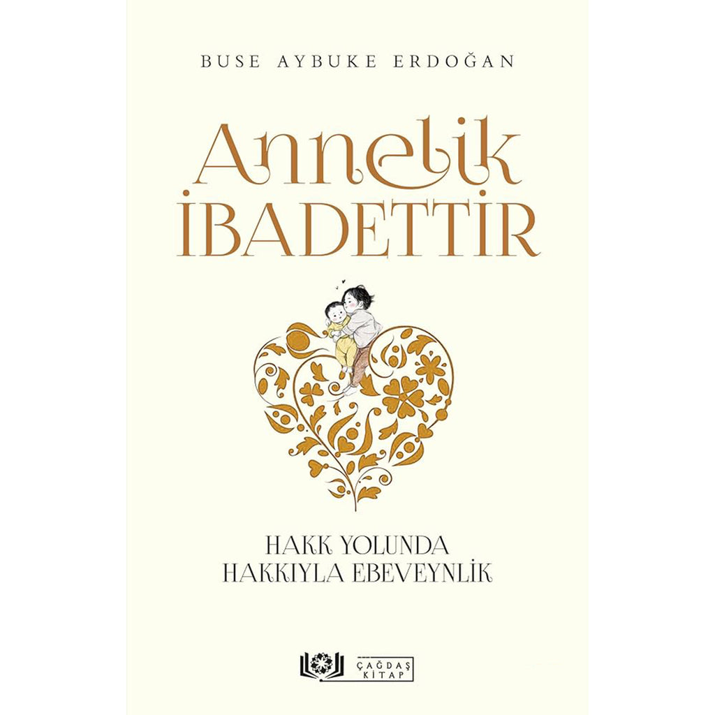 Annelik İbadettir