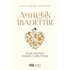 Annelik İbadettir
