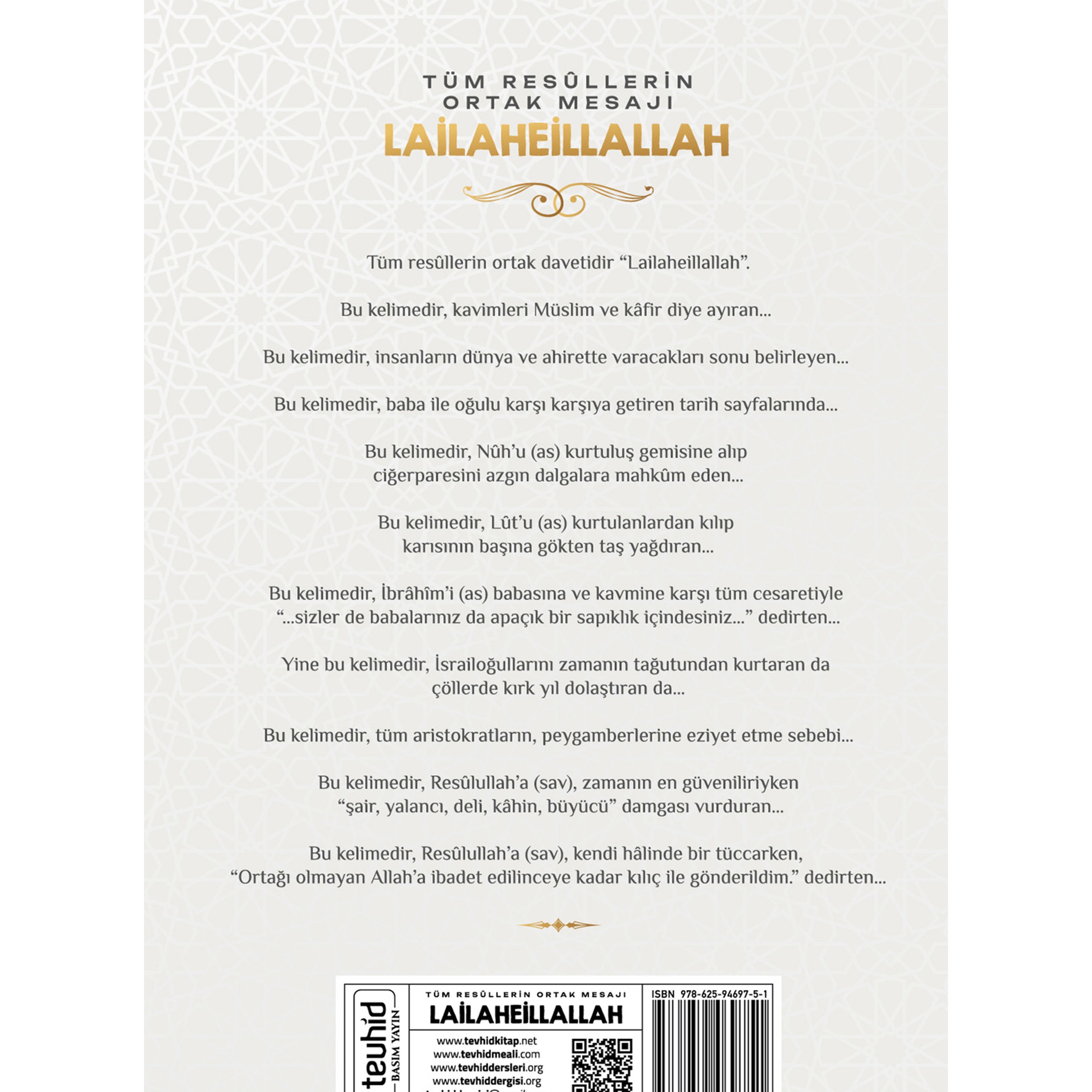 Tüm Resûllerin Ortak Mesajı Lailaheillallah