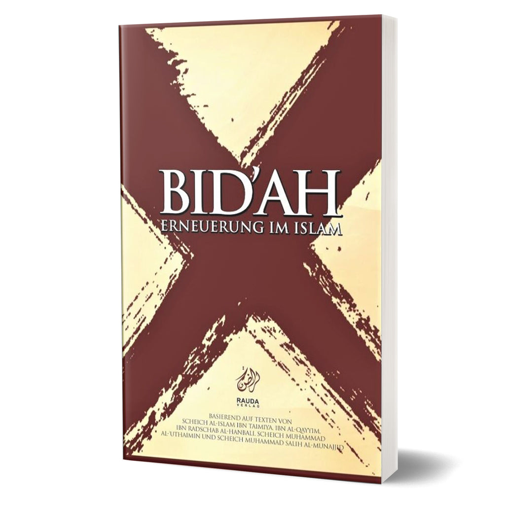 Bid'ah - Erneuerung im Islam