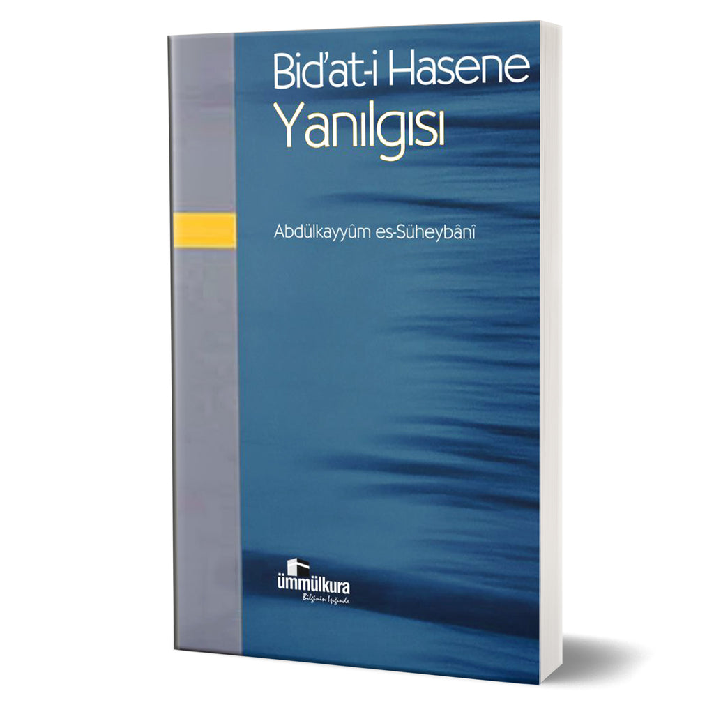 Bid'at-i Hasene Yanılgısı