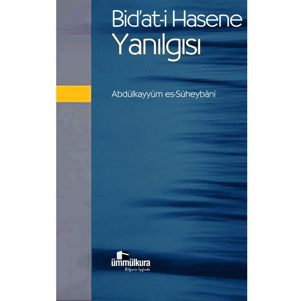 Bid'at-i Hasene Yanılgısı