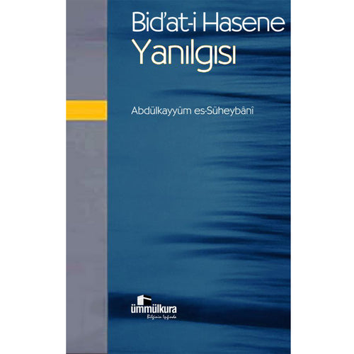 Bid'at-i Hasene Yanılgısı