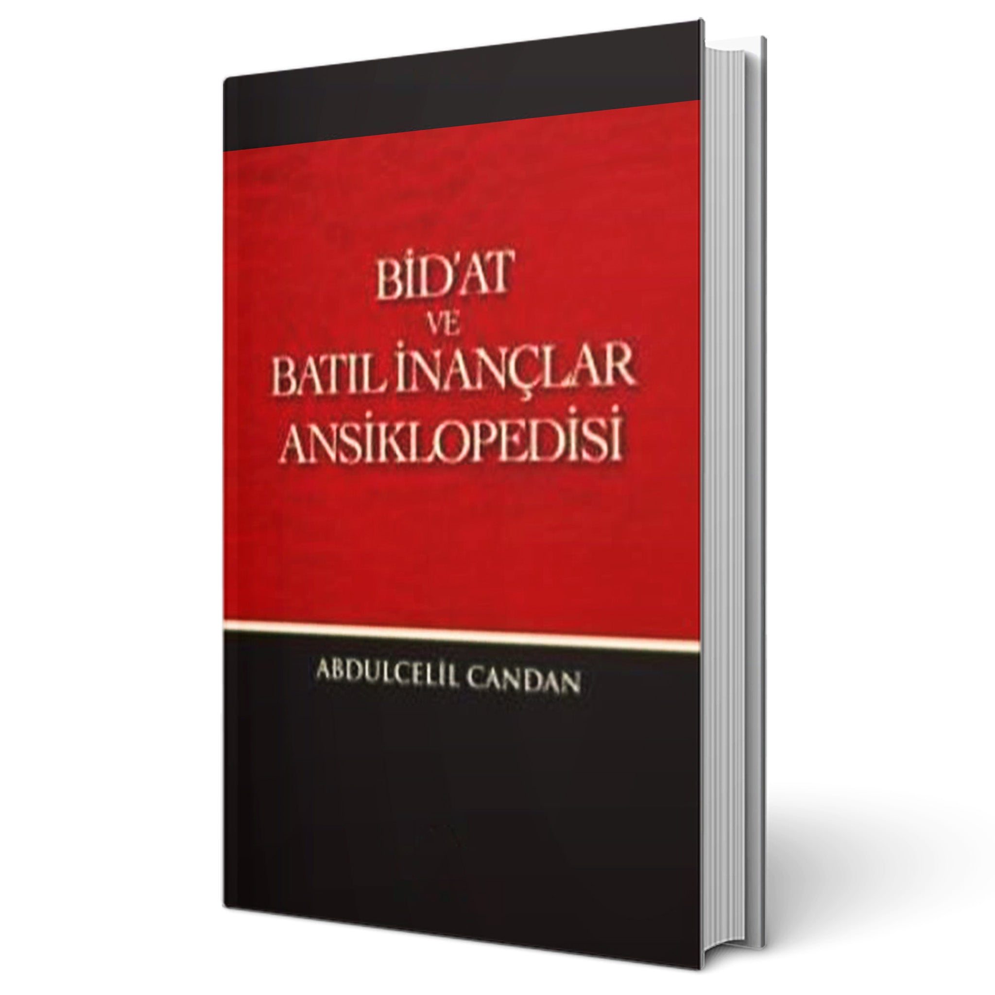 Bid'at ve Batıl İnançlar Ansiklopedisi