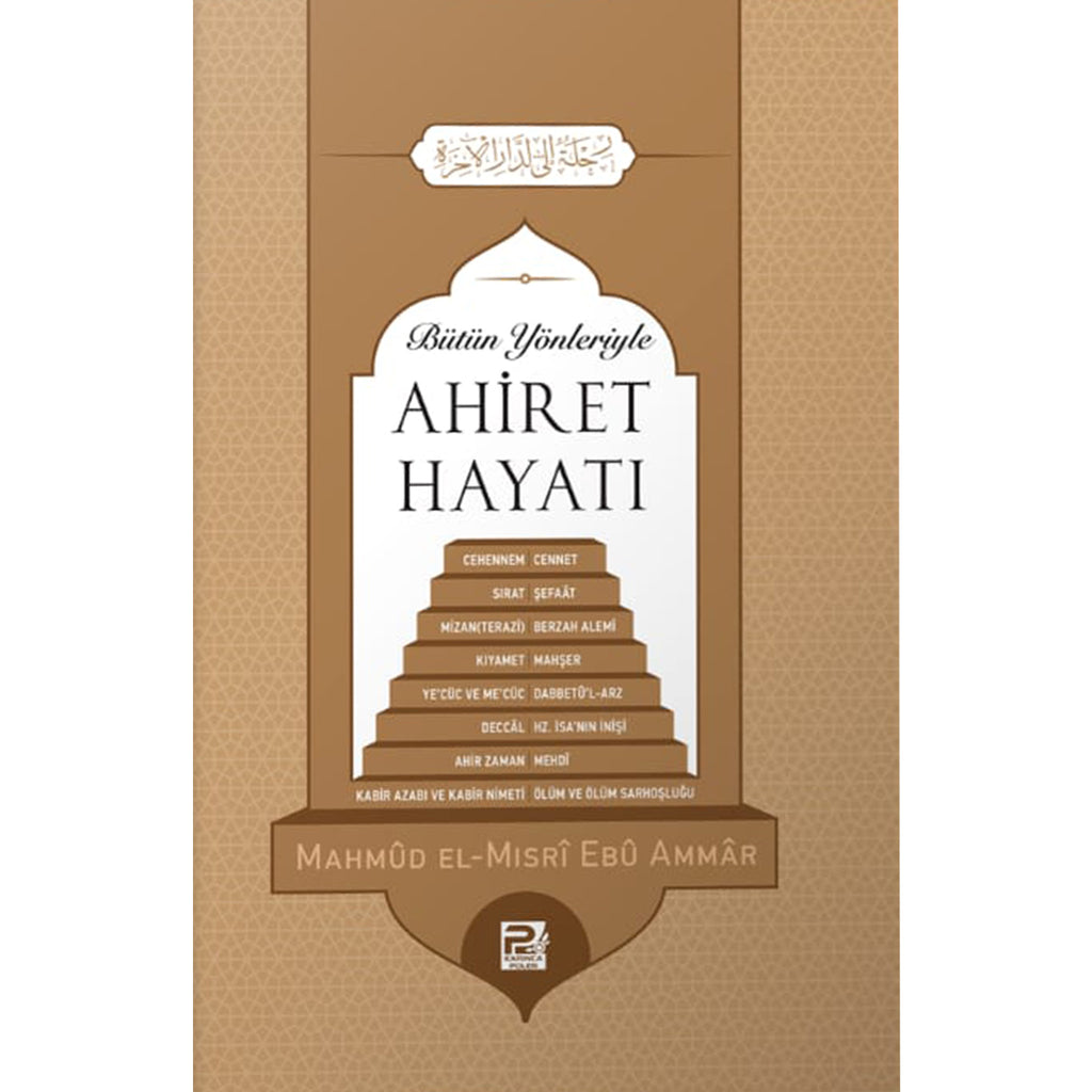 Bütün Yönleriyle Ahiret Hayatı