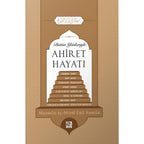 Bütün Yönleriyle Ahiret Hayatı