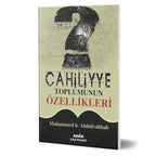 Cahiliyye Toplumunun Özellikleri