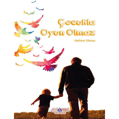 Çocukla Oyun Olmaz
