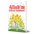 Çocuklar İçin Allah'ın Güzel İsimleri - 99 Esma-i Hüsna
