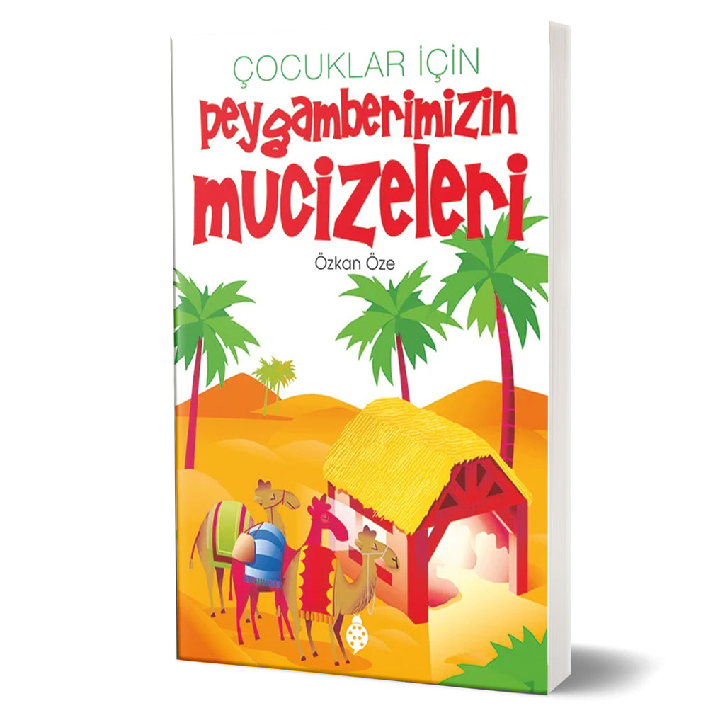 Çocuklar İçin Peygamberimizin Mucizeleri