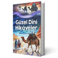 Çocuklar için Güzel Dinî Hikâyeler