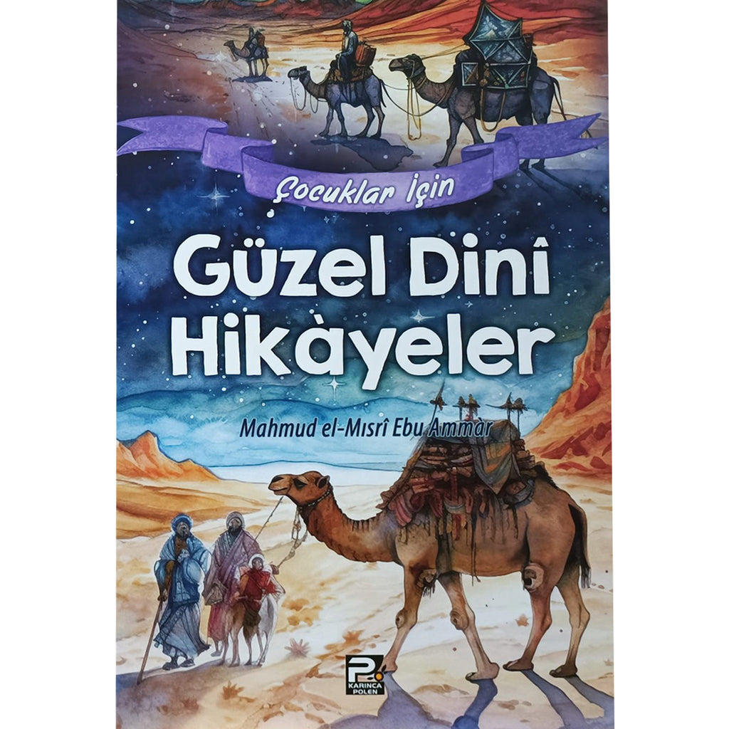 Çocuklar için Güzel Dinî Hikâyeler