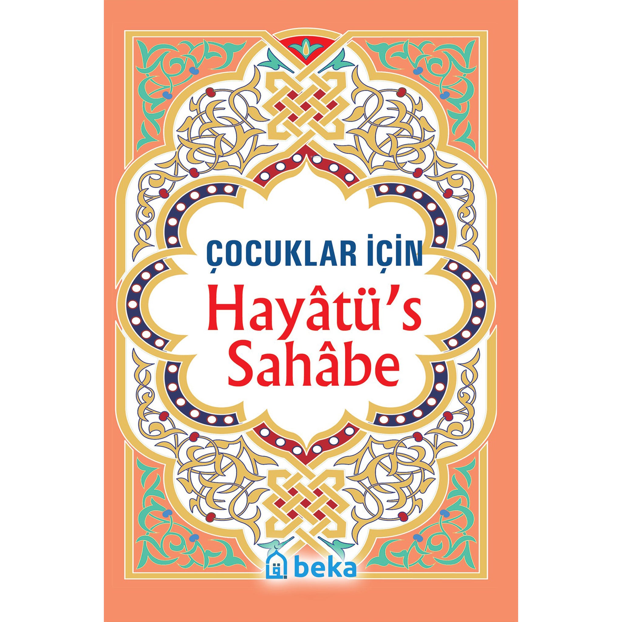 Cocuklar icin Hayatü's Sahabe