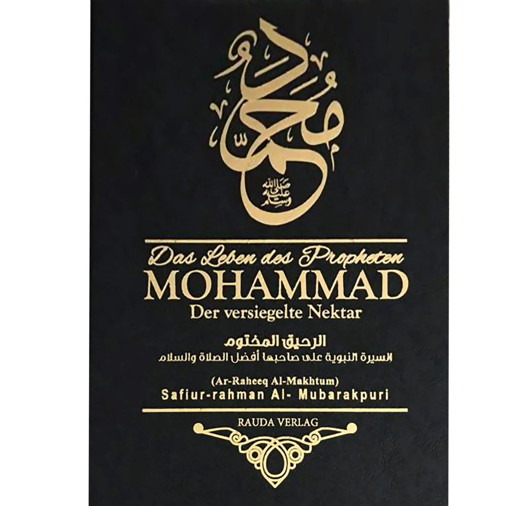 Das Leben des Propheten Mohammad - Der versiegelte Nektar