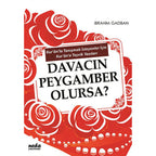 Davacın Peygamber Olursa