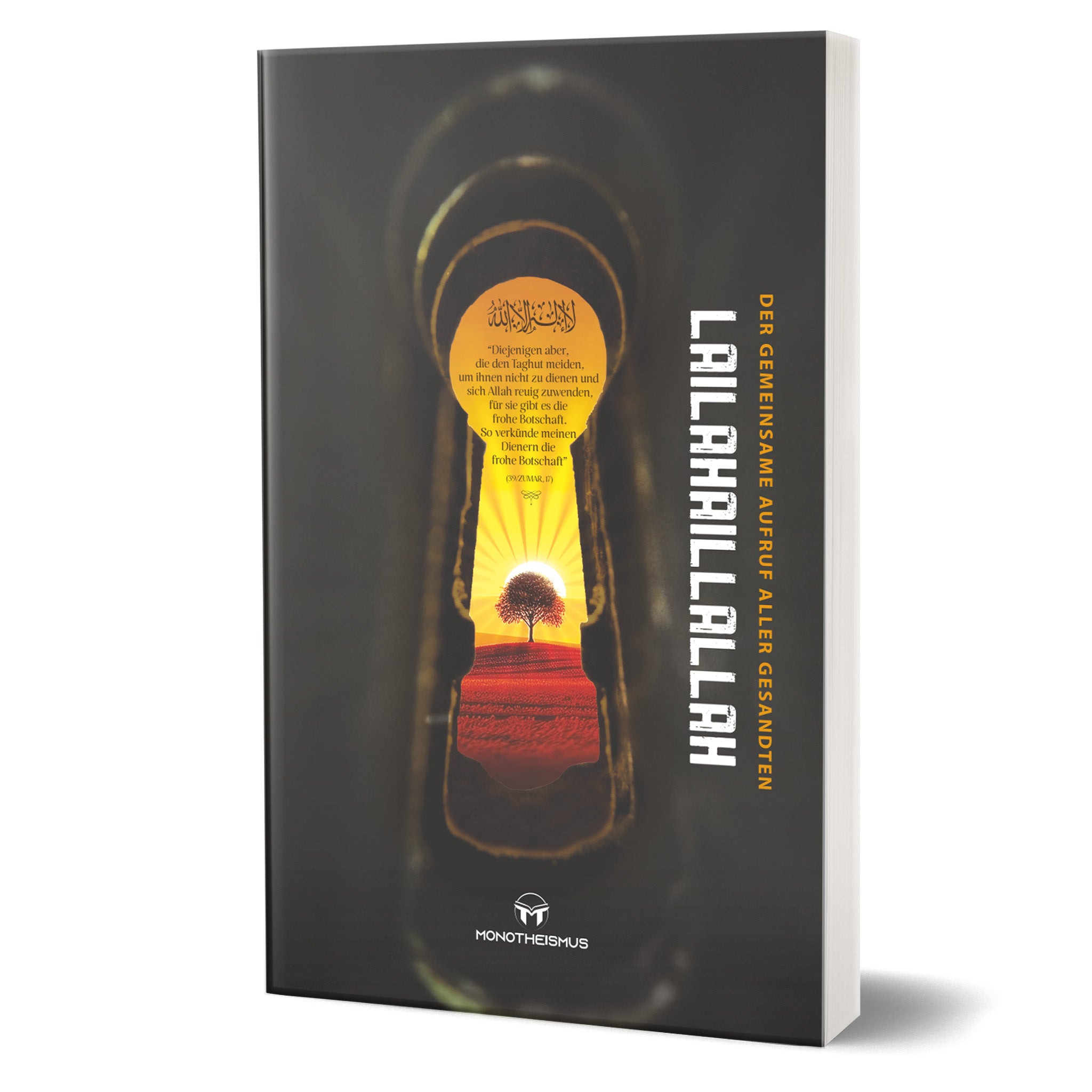 Der gemeinsame Aufruf aller Gesandten - Lailahaillallah