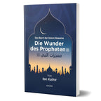 Die Wunder des Propheten - Das Buch der klaren Beweise