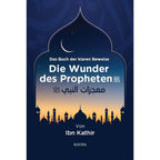 Die Wunder des Propheten - Das Buch der klaren Beweise