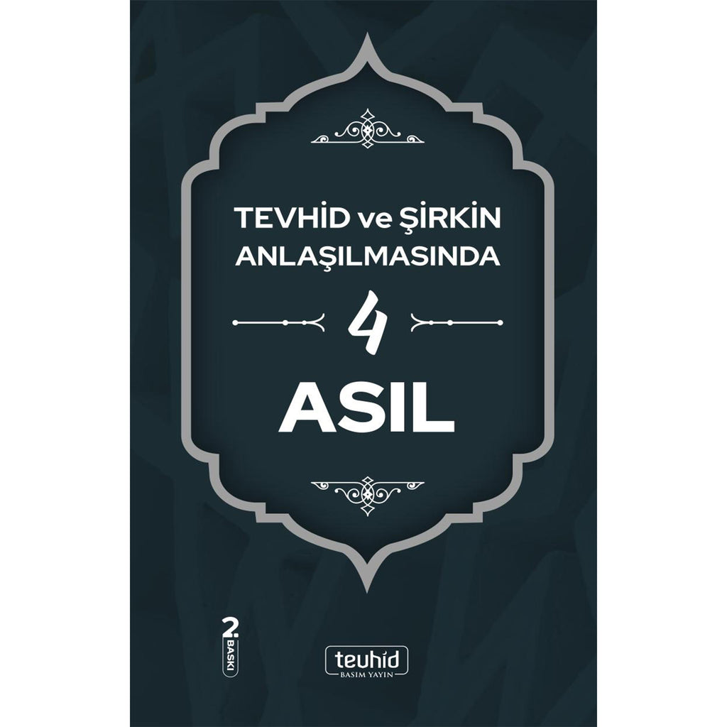 Tevhid ve Şirkin Anlaşılmasında 4 Asıl