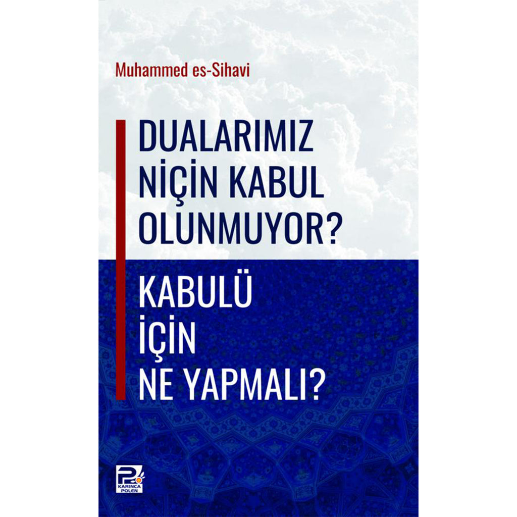 Dualarımız Niçin Kabul Olunmuyor