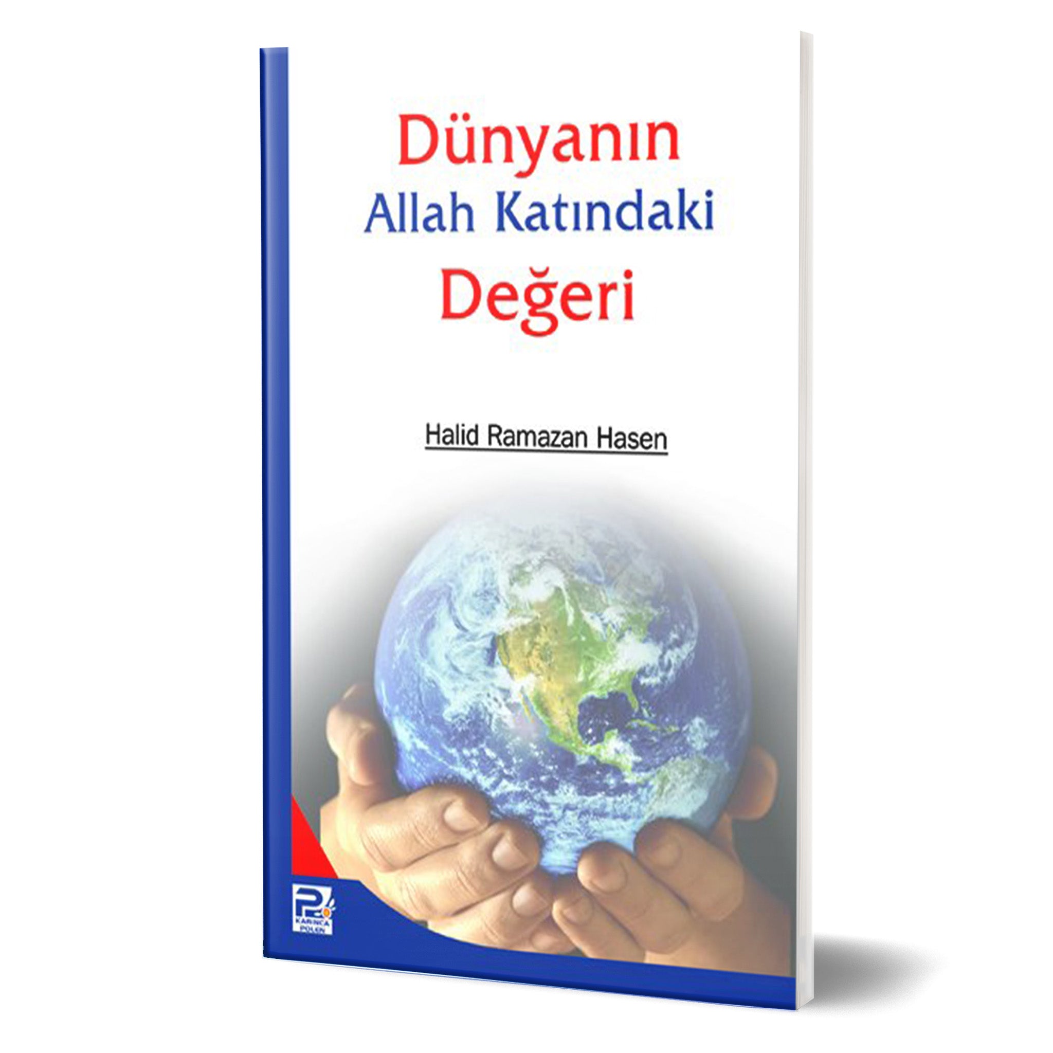 Dünyanın Allah Katındaki Değeri