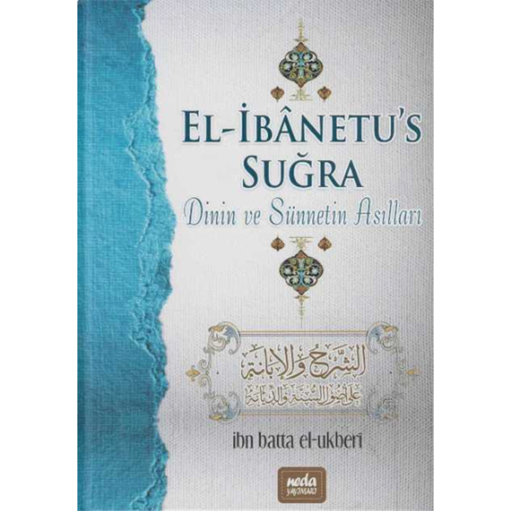 El İbanetus Suğra - Dinin ve Sünnetin Asılları