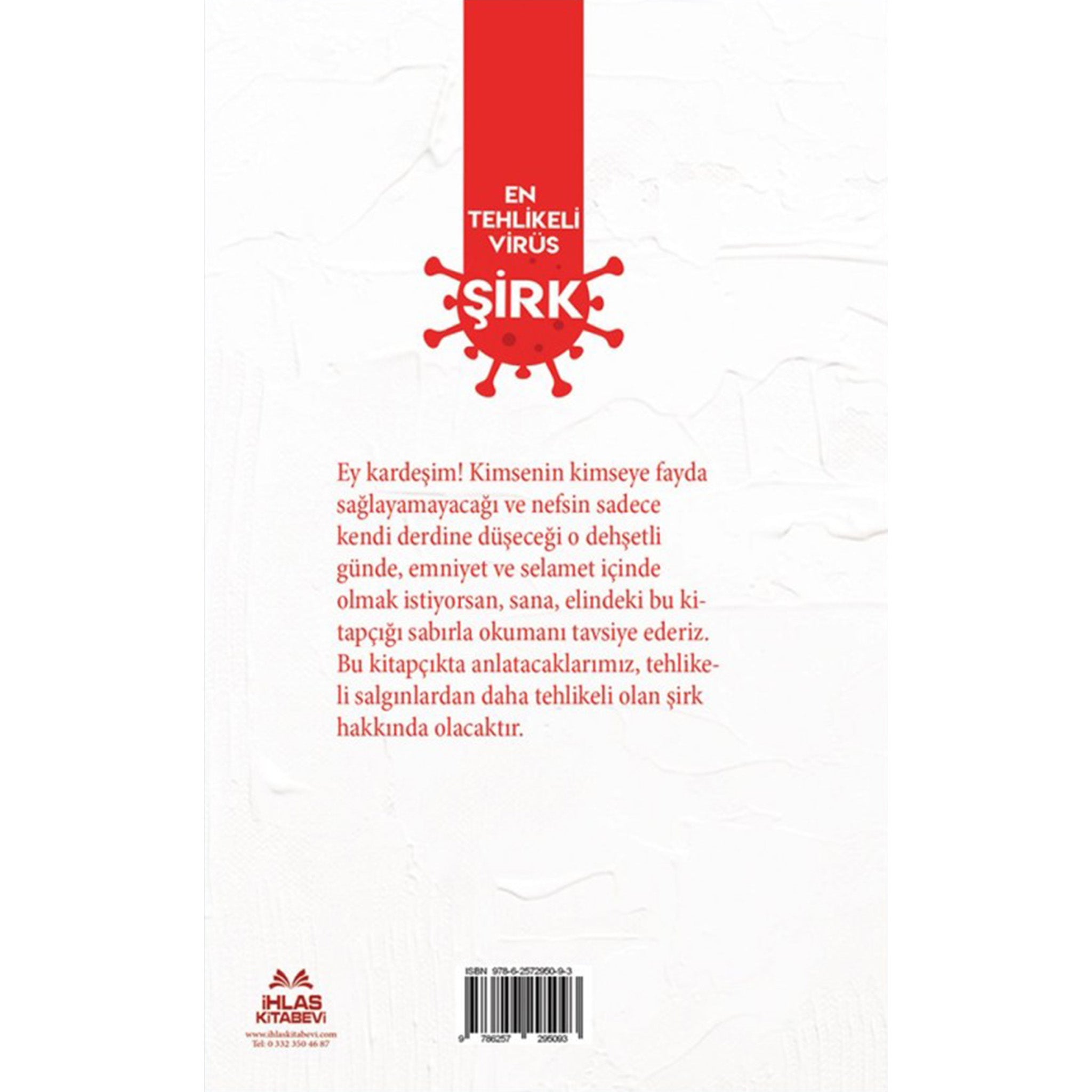 En Tehlikeli Virüs Şirk