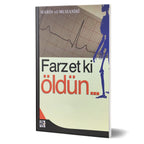 Farzet ki Öldün…